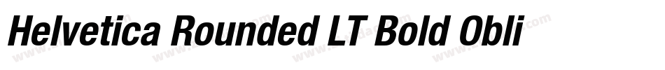 Helvetica Rounded LT Bold Oblique字体转换
